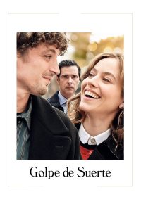 Golpe de suerte (Coup de chance)