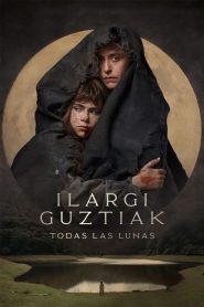 Ilargi guztiak. Todas las lunas