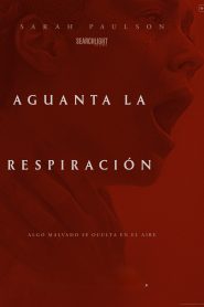 Aguanta la respiración